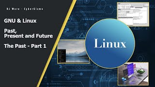 GNU  & Linux Past - Part 1
