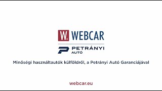 WEBCAR - Minőségi használt autók Nyugat-Európa autópiacáról, a Petrányi Autó garanciájával.