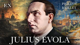 Julius Evola, la vie et l'œuvre d'un aristocrate de l'esprit – entretien avec Philippe Baillet