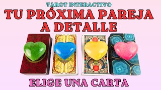 ❤️Tu PRÓXIMA PAREJA❤️ a detalle TAROT INTERACTIVO ⚠️ elige una carta✨