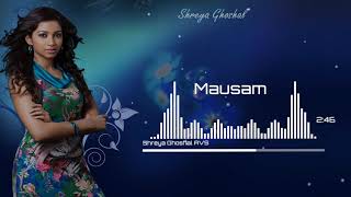 Mausam | Shreya Ghoshal AVS