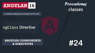 #24 ngClass Directive | Angular Components & Directives | A Complete Angular Course