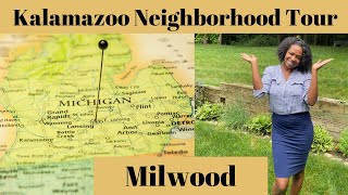 Kalamazoo Mi Driving Tour// Milwood Neighborhood