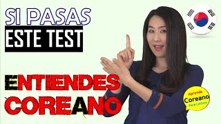 SI PASAS ESTE TEST ENTIENDES COREANO