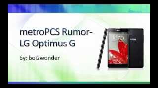 metroPCS Rumor- LG Optimus G for metroPCS?