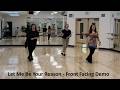 Let Me Be Your Reason - (NC2S) Front Facing Line Dance Demo