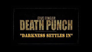 Five Finger Death Punch - Darkness Settles In 1hour