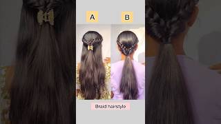 Which is the best braid hairstyle hack/#hacks #hairstyle #hair #hairtutorial #shorts #braids #viral