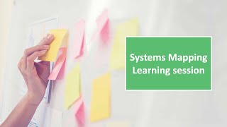 Systems Mapping Learning Session