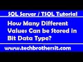 How Many Different Values Can be Stored in Bit Data Type - SQL Server Tutorial
