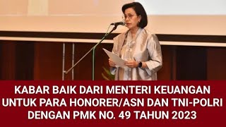 KABAR BAIK || UANG MAKAN & LEMBUR ASN DAN HONORER | UANG LAUK PAUK TNI-POLRI | SESUAI PMK NO 49 2023