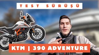 Her Şeyi Yapabilen Tek Bir Motor! | KTM 390 Adventure | Test Sürüşü