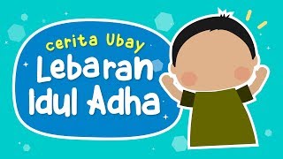 Kartun Anak Muslim Kartun Anak Islami Cerita Lebaran Idul Adha Ubay - Yufid Kids