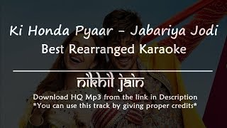 Ki Honda Pyaar - Jabariya Jodi | Best karaoke | Arijit singh | Neha kakkar | Karaoke with lyrics