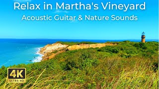 Martha's Vineyard Retreat: Acoustic Guitar \u0026 Nature Sounds for Relaxation