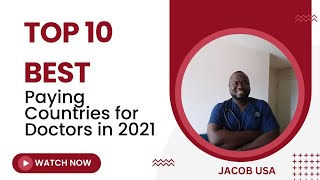 Top 10 Highest Paying Countries for Doctors in 2021