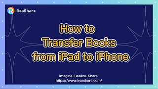 How to Transfer E-books from iPad to iPhone (Original Formats)