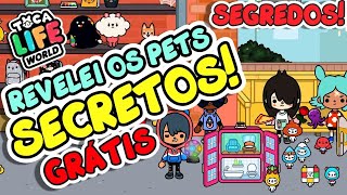 😍 REVELEI OS PETS SECRETOS DO TOCA LIFE WORLD 😱