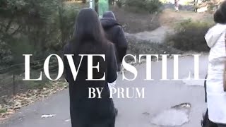 prumprum - Love Still (Official Music Video)