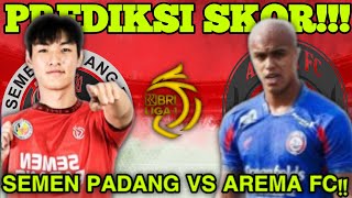 🔴PREDIKSI SKOR!! SEMEN PADANG FC VS AREMA FC - BRI LIGA 1 PEKAN KE 17 BESOK MALAM 2024/2025 TERBARU!