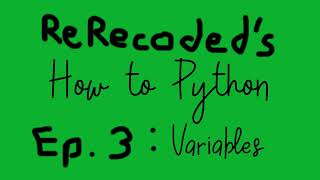 How to Python. Ep. 3: Variables.
