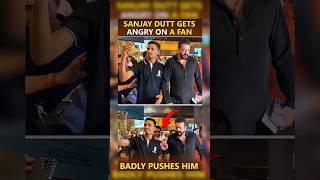 Sanjay Dutt:‘संजू बाबा’ का मूड हुआ खराब सेल्फी लेने की कोशिश कर रहे फैन को मारा धक्का जमकर हुए ट्रोल