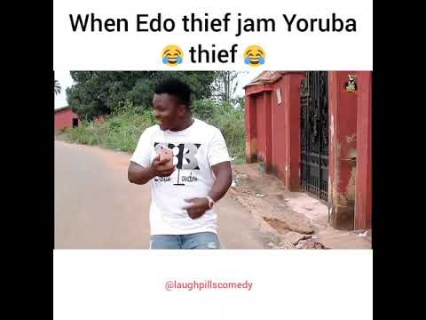 Laughpills - When Edo Thief Meets Yoruba Thief