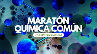 MARATÓN QUÍMICA COMÚN pt1 | #paes2023  Invierno