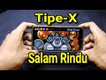 Real Drum - Tipe-x Salam Rindu