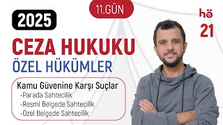 21) Ceza Hukuku Özel Hükümler - Kamu Güvenine Karşı Suçlar - Parada,Resmi ve Özel Belgede Sahtecilik