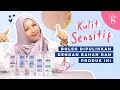 Bahan Dan Produk Yang Sesuai Untuk Kulit Sensitif | Review Aiken Derma Care Range