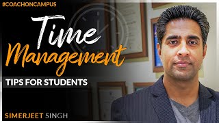 Time Management Tips for Students by Simerjeet Singh | How to manage your time | Coach On Campus