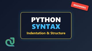 Python Syntax Explained: Indentation, Comments & Structure (2026)