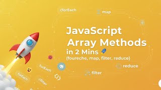 JavaScript Array Methods in 2 Mins 🚀 (forEach, map, filter, reduce)