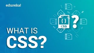 What is CSS | CSS Explained For Beginners | Web Development Tutorial | Edureka