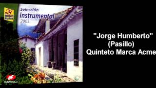 Quinteto Marca Acme   Jorge Humberto