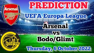 Arsenal vs Bodo/Glimt Prediction and Betting Tips | 6th October 2022