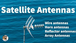 Satellite antennas in satellite communication || Array antenna || Horn antenna || Parabolic Antennas