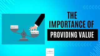 The importance of Providing Value