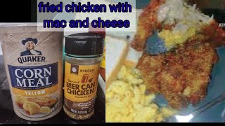 Fried chicken with Beer Can seasoning and Quaker oats Corn Meal