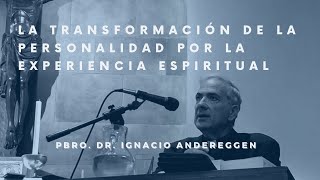 La Transformación de la Personalidad por la Experiencia Espiritual