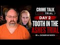 The Tooth in the Ashes Trial: WI v. Zachariah Rasch — Day 2