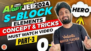 S Block Elements Class 11 In Telugu | Part 3 | Must Watch | JEE 2024 | Naveen Sir @VedantuTeluguJEE