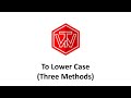 To Lower Case | LeetCode 709 (Three Methods) | Coding Interview Tutorial