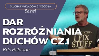 KRIS VALLOTTON | DAR ROZRÓŻNIANIA DUCHÓW część I