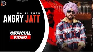Angry Jatt (Official Video) | Malli Arsh | R Guru | Spotfame Music | Latest Punjabi Song 2023