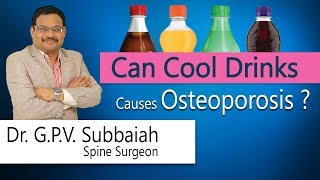 Can Cool Drinks causes Osteoporosis? | Dr G.P.V.Subbaiah | Spine Surgeon | Hi9