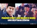 Prabowo Nyanyi Lagu Maluku di Beijing, Lirik Diciptakan Spontan