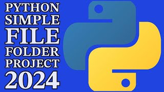 Python FILES Mini Project - Create Rename Copy & Move 2024