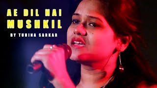 Ae Dil Hai Mushkil (Title Track) - Arijit Singh (performed by Tuhina Sarkar) - SING DIL SE